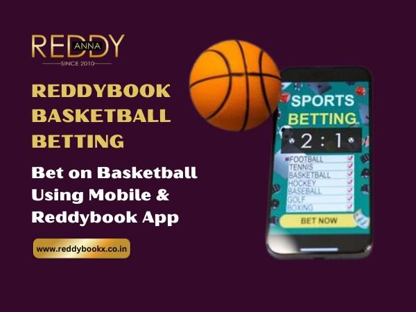 Bet on Basketball Using Mobile & Reddybook App