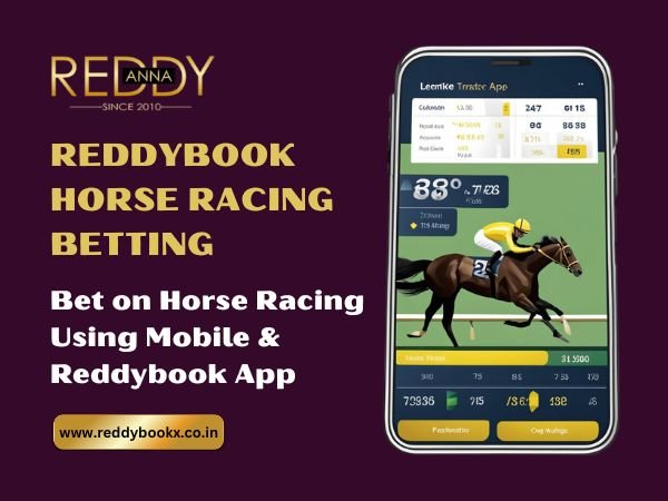 Bet on Horse Racing Using Mobile & Reddybook App