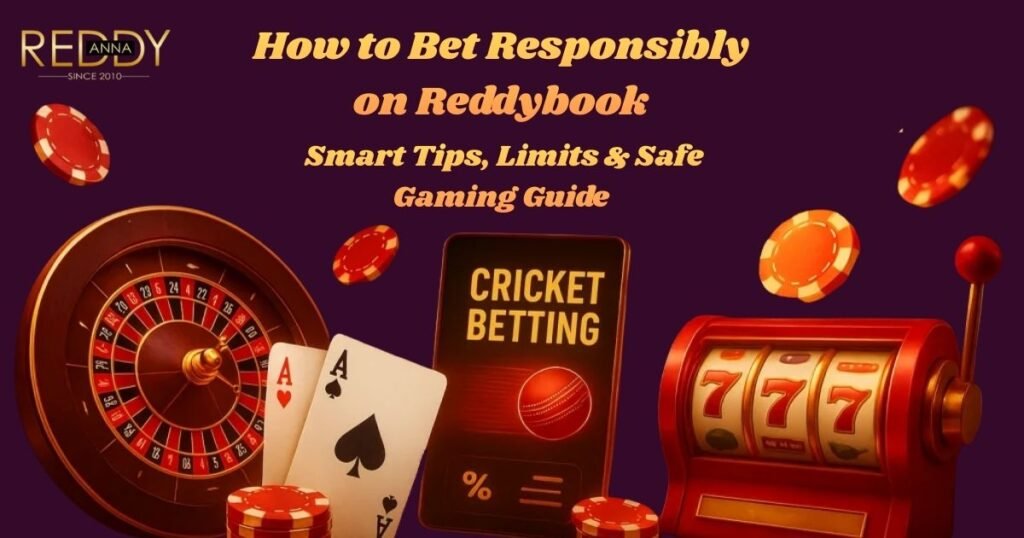 How to Bet Responsibly on Reddybook – Smart Tips, Limits & Safe Gaming Guide