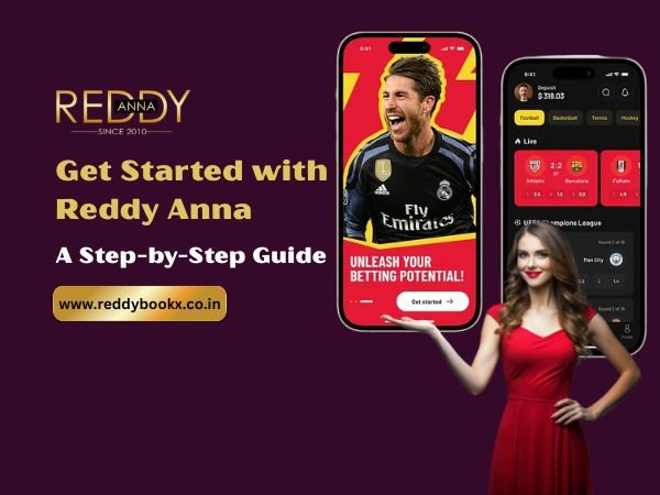 How to Get Started with Reddy Anna_ A Step-by-Step Guide