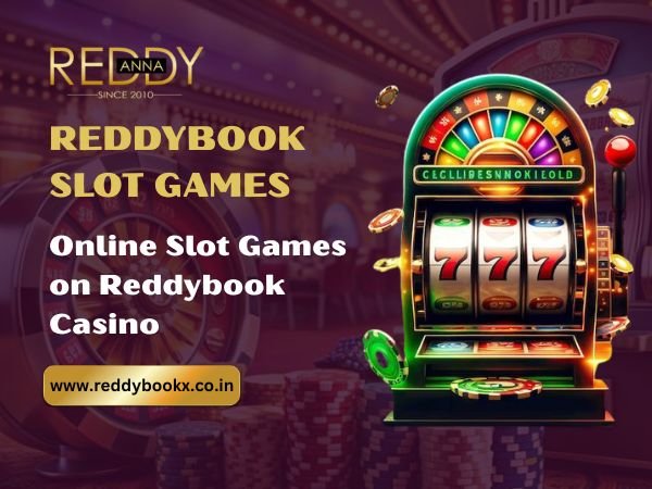Online Slot Games on Reddybook Casino