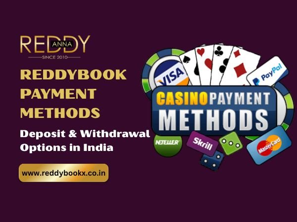 Reddybook Payment Methods – Deposit & Withdrawal Options in India