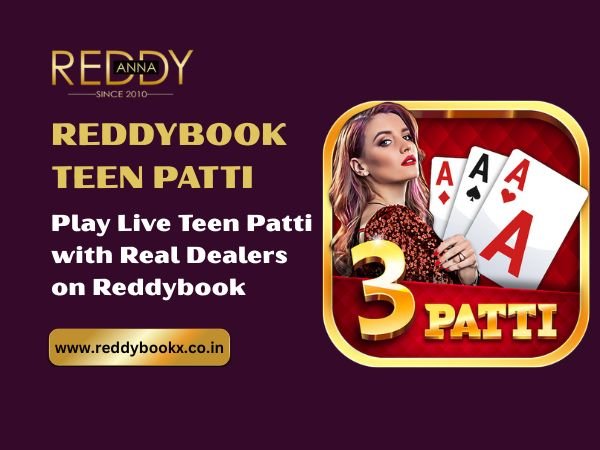 Teen Patti – Play Live Teen Patti with Real Dealers on Reddybook