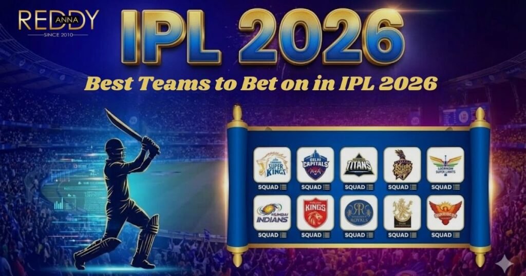 Best Teams to Bet on in IPL 2026 – Expert Picks