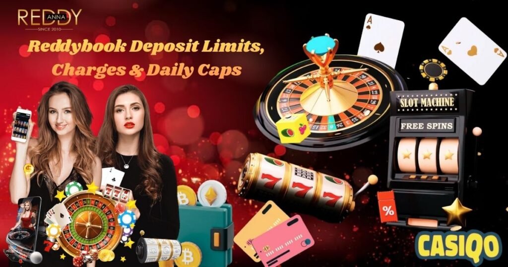 Reddybook Deposit Limits, Charges & Daily Caps Explained