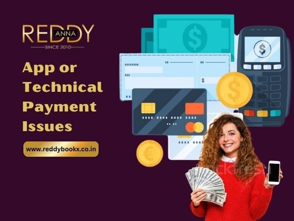 App or Technical Payment Issues