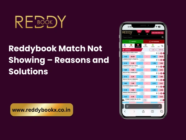 Reddybook Match Not Showing – Reasons and Solutions