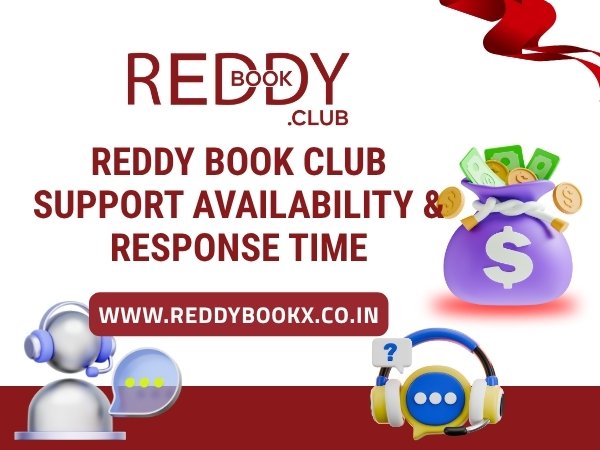 reddy book club Support Availability & Response Time
