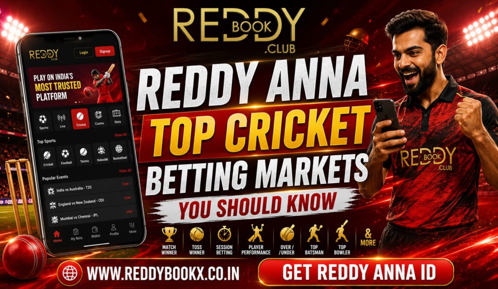 Reddy Anna Top Cricket Betting Markets You Should Know